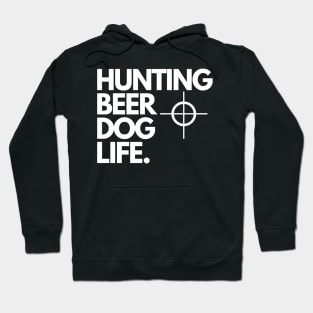 Hunting Beer Dog Life Hoodie